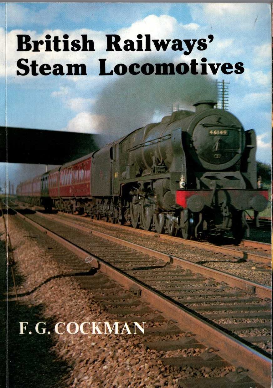 
BRITISH RAILWAYS' STEAM LOCOMOTIVES by F.G.Cockman front book cover image