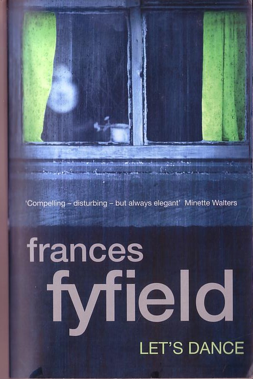 Frances Fyfield  LET'S DANCE front book cover image