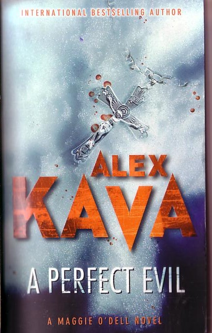 Alex Kava  A PERFECT EVIL front book cover image