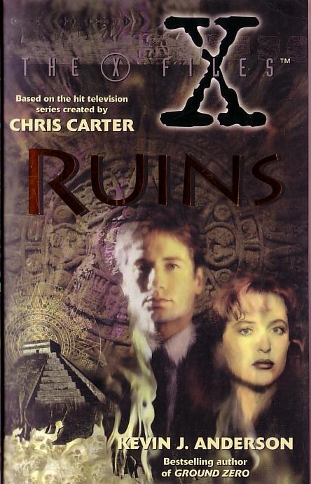 Kevin J. Anderson  THE X FILES: RUINS front book cover image