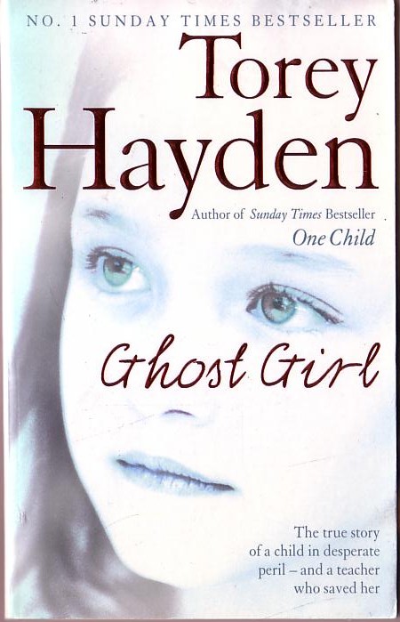 Torey Hayden  GHOST GIRL front book cover image