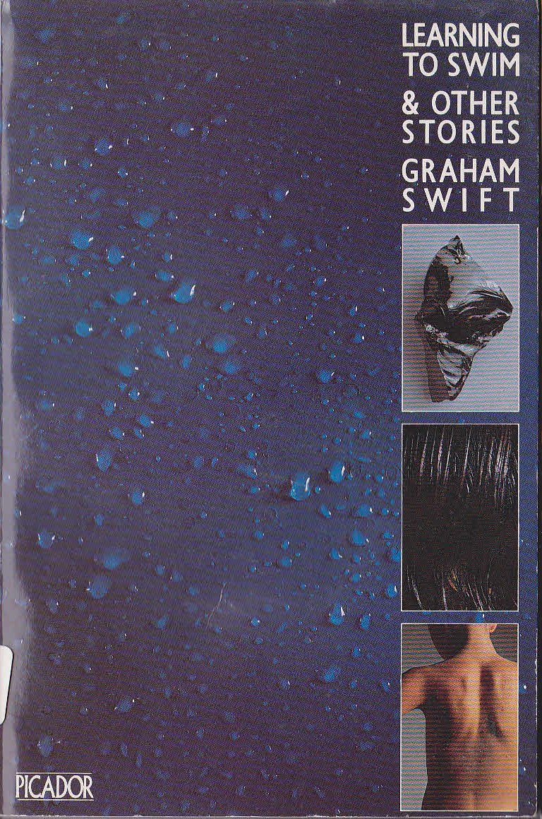 Graham Swift  LEARNING TO SWIM & Other Stories front book cover image