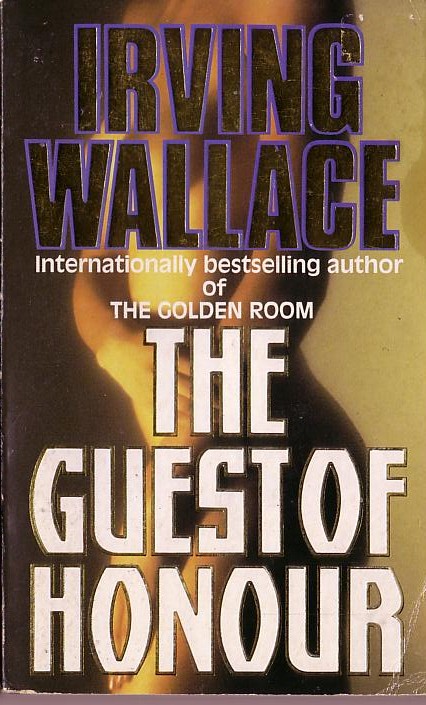 Irving Wallace  THE GUEST OF HONOUR front book cover image