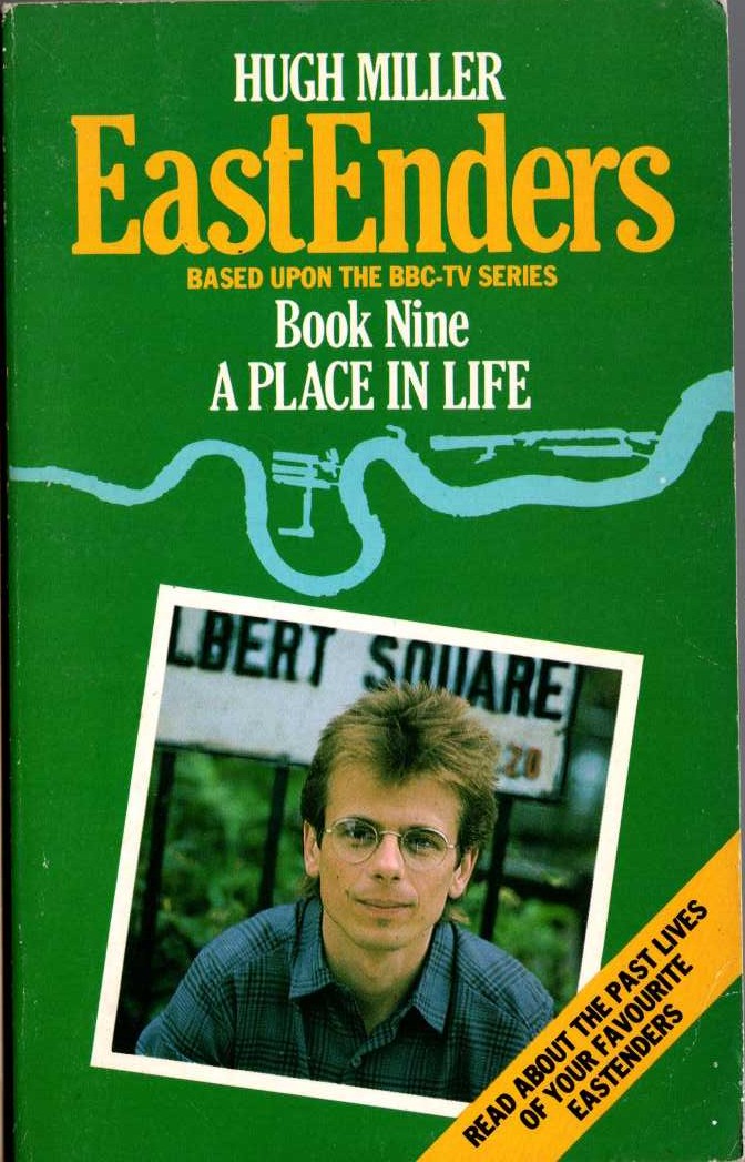 Hugh Miller  EASTENDERS (BBC-TV) 9: A Place in Life front book cover image