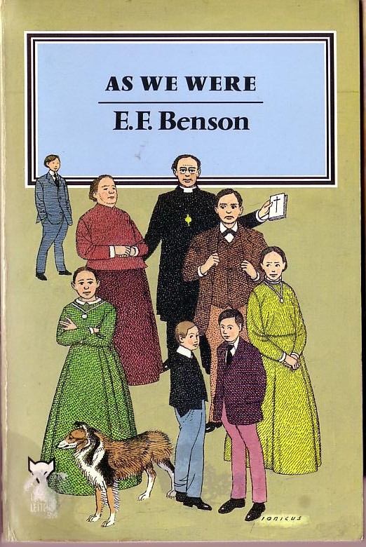 E.F. Benson  AS WE WERE (non-fiction) front book cover image