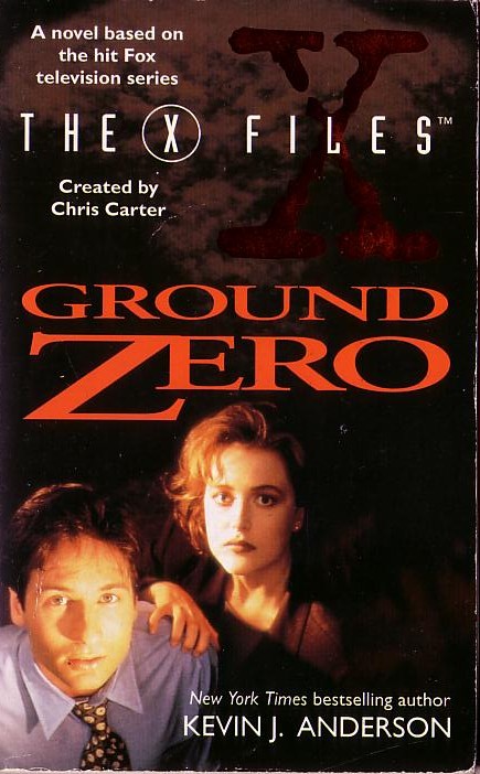 Kevin J. Anderson  THE X FILES: GROUND ZERO front book cover image
