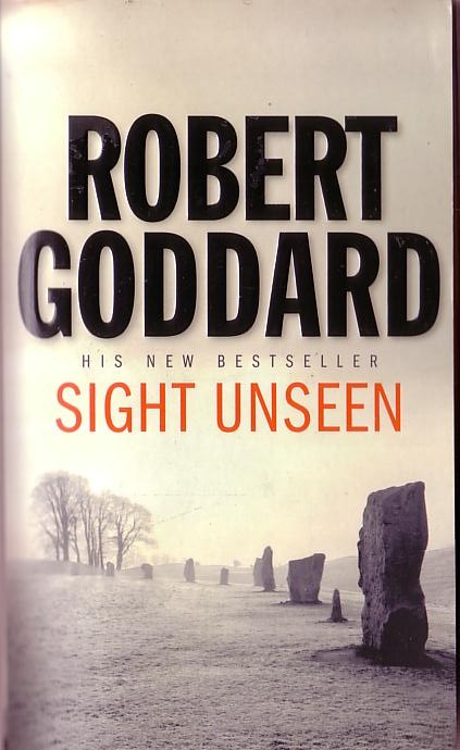 Robert Goddard  SIGHT UNSEEN front book cover image