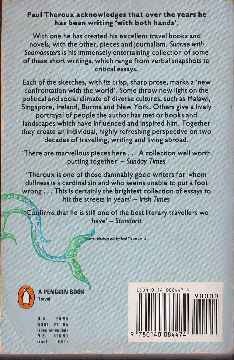 Paul Theroux  SUNRISE WITH SEAMONSTERS magnified rear book cover image