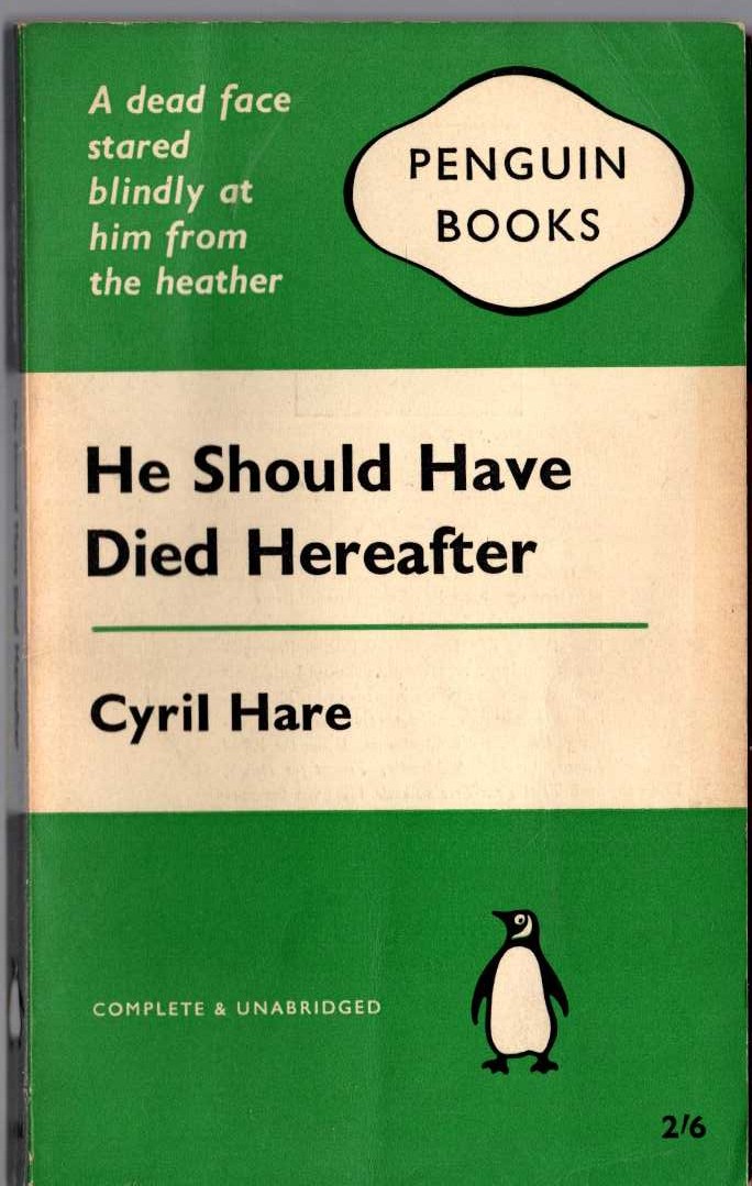 Cyril Hare  HE SHOULD HAVE DIED HEREAFTER front book cover image