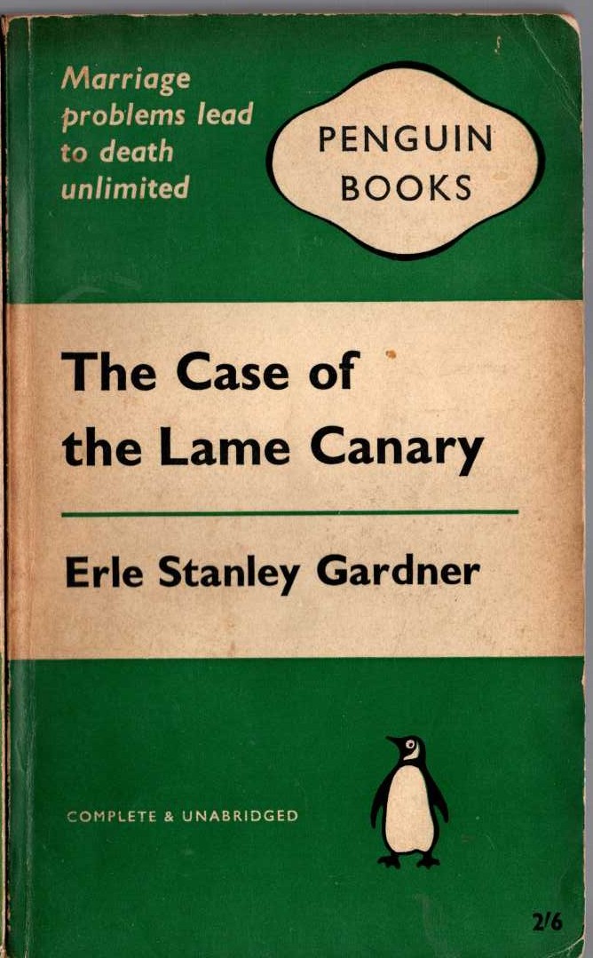 Erle Stanley Gardner  THE CASE OF THE LAME CANARY front book cover image