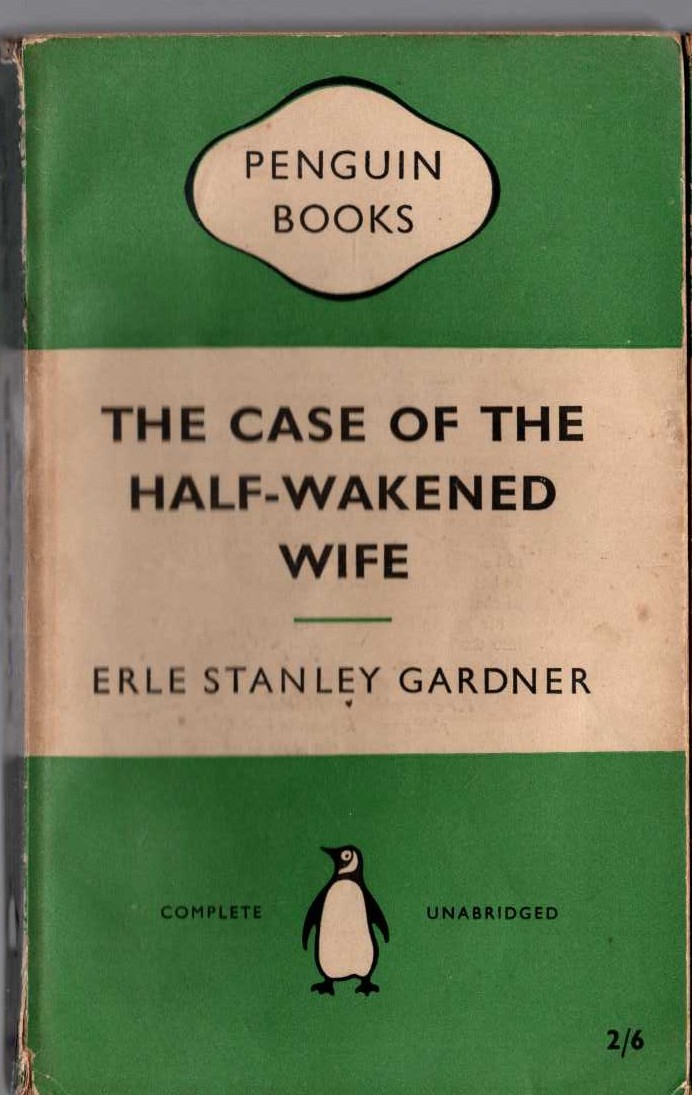 Erle Stanley Gardner  THE CASE OF THE HALF-WAKENED WIFE front book cover image
