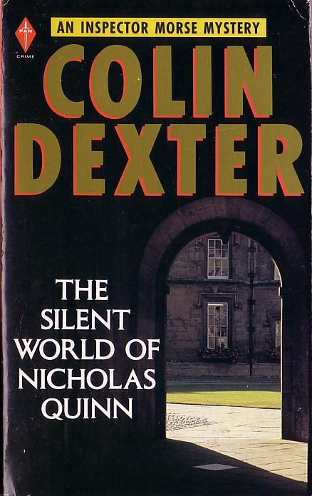 Colin Dexter  THE SILENT WORLD OF NICHOLAS QUINN front book cover image