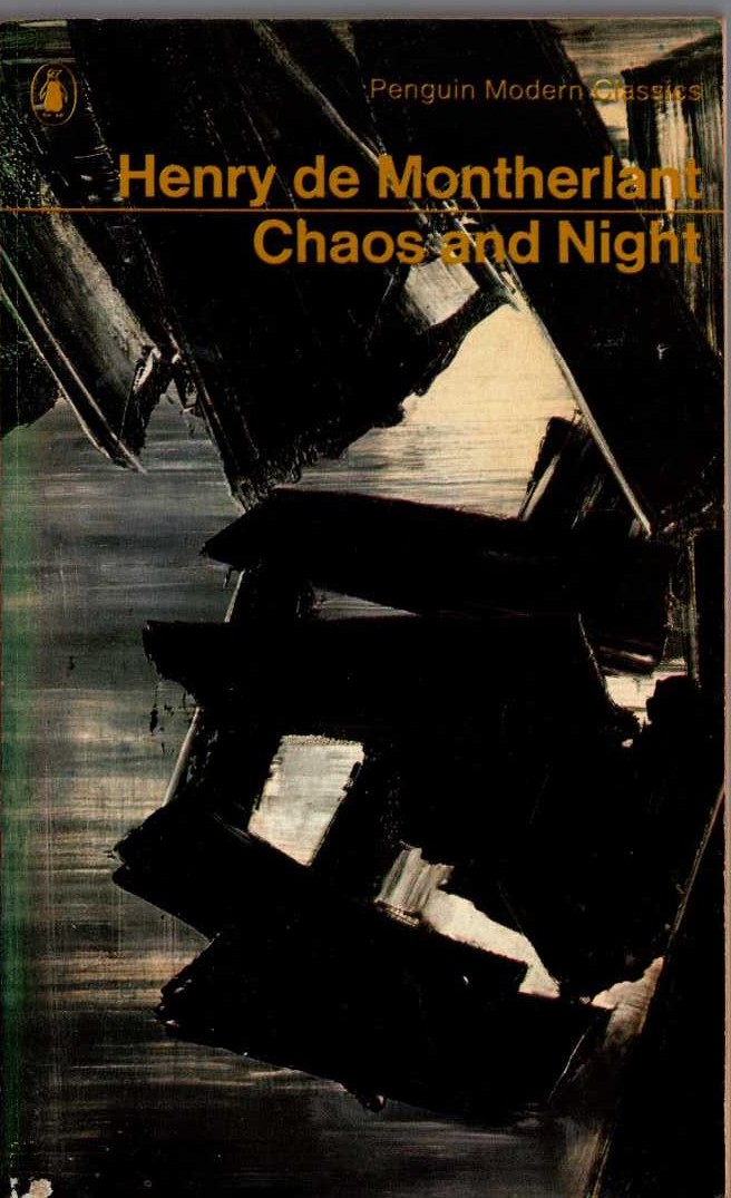 Henry de Montherlant  CHAOS AND NIGHT front book cover image
