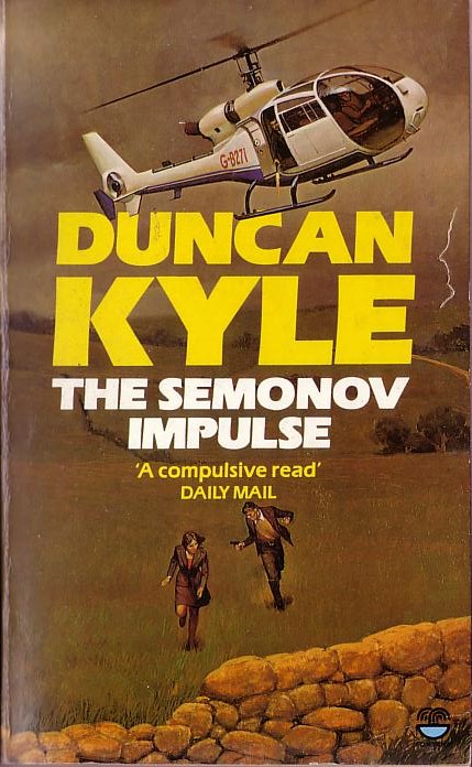 Duncan Kyle  THE SEMONOV IMPULSE front book cover image