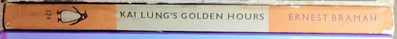Ernest Bramah  KAI LUNG'S GOLDEN HOURS spine of book image