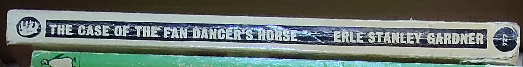 Erle Stanley Gardner  THE CASE OF THE FAN-DANCER'S HORSE spine of book image