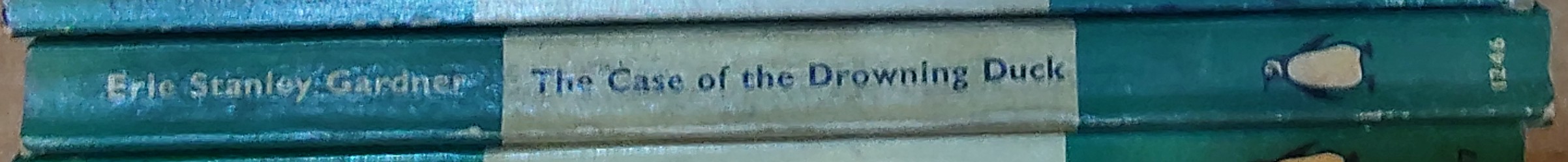 Erle Stanley Gardner  THE CASE OF THE DROWNING DUCK spine of book image