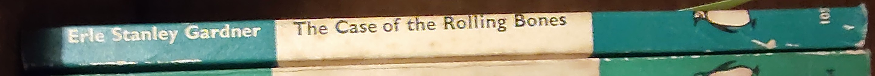 Erle Stanley Gardner  THE CASE OF THE ROLLING BONES spine of book image