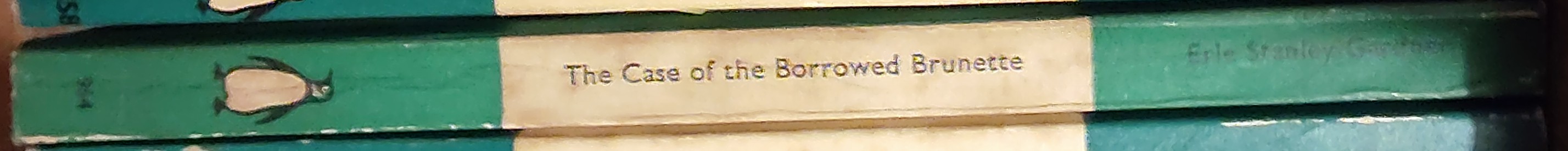 Erle Stanley Gardner  THE CASE OF THE BORROWED BRUNETTE spine of book image