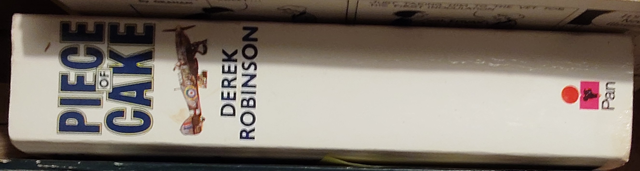 Derek Robinson  PIECE OF CAKE spine of book image