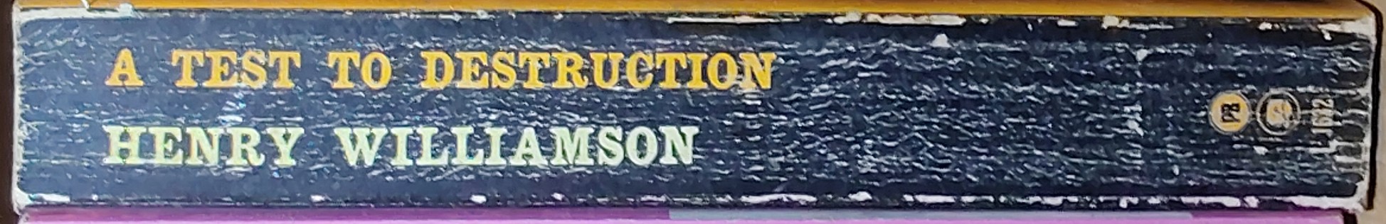 Henry Williamson  A TEST TO DESTRUCTION spine of book image