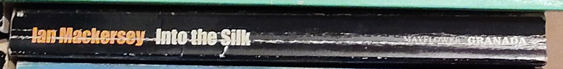 Ian Mackersey  INTO THE SILK spine of book image