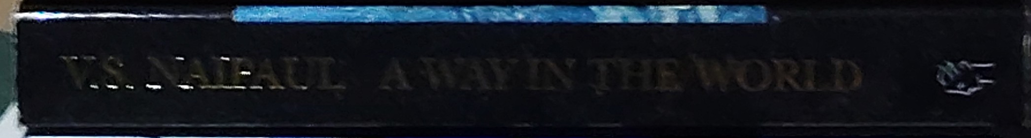 V.S. Naipaul  A WAY IN THE WORLD spine of book image