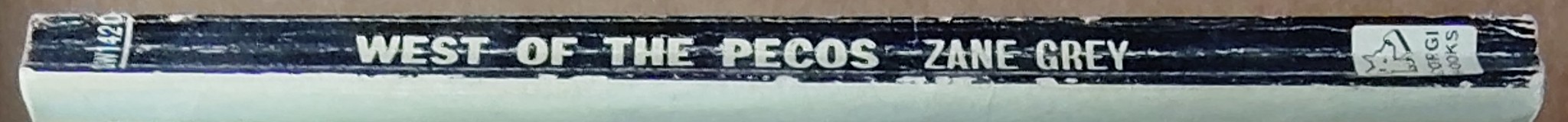 Zane Grey  WEST OF PECOS spine of book image