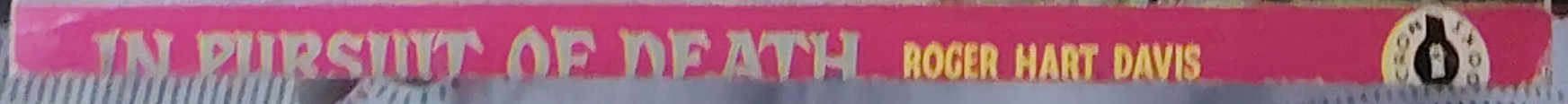 Roger Hart Davis  IN PURSUIT OF DEATH spine of book image