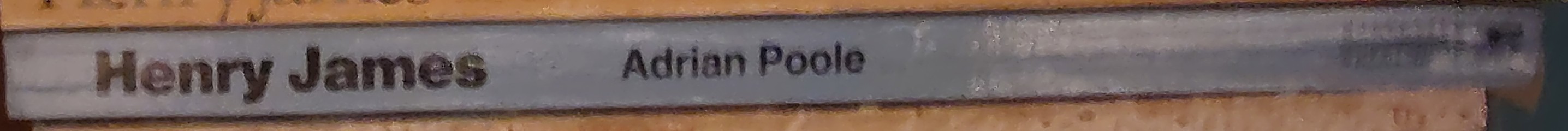 Adrian Poole  HENRY JAMES. Harvester New Reading series spine of book image