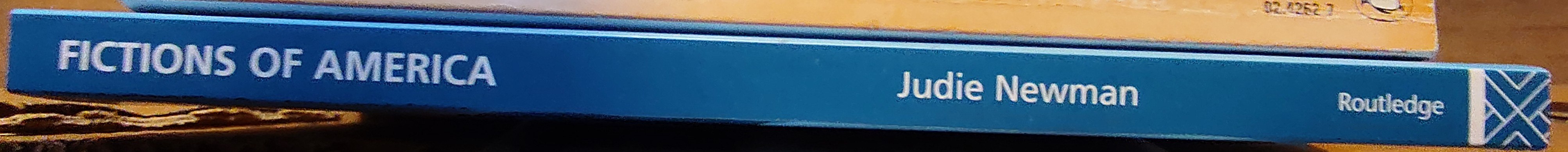 Judie Newman  FICTIONS OF AMERICA. Narrative of global empire spine of book image