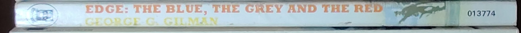 George G. Gilman  EDGE 6: THE BLUE, THE GREY AND THE RED spine of book image