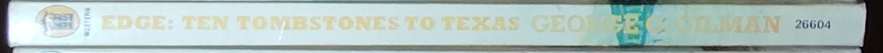 George G. Gilman  EDGE 18: TEN TOMBSTONES TO TEXAS spine of book image