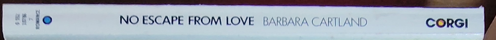 Barbara Cartland  NO ESCAPE FROM LOVE spine of book image