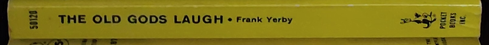 Frank Yerby  THE OLD GODS LAUGH spine of book image