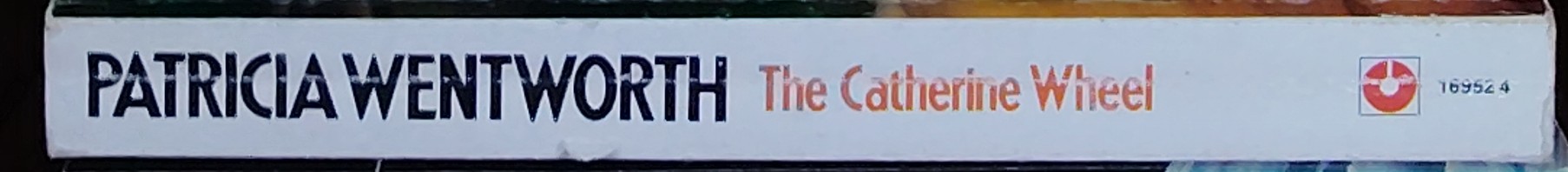 Patricia Wentworth  THE CATHERINE WHEEL spine of book image