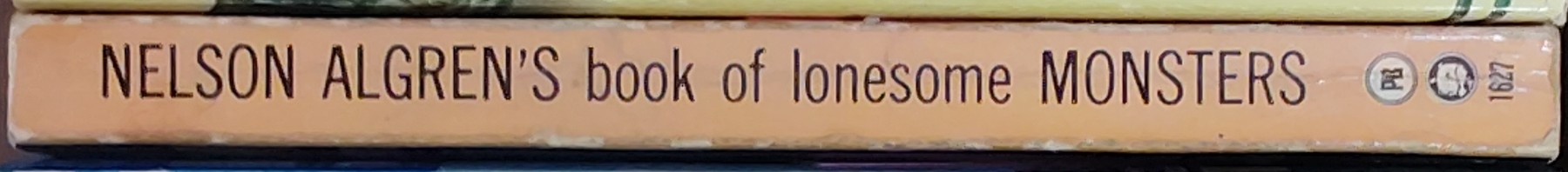 Nelson Algren (preface) NELSON ALGREN'S BOOK OF LONESOME MONSTERS spine of book image