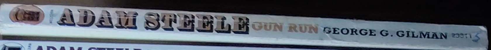 George G. Gilman  ADAM STEELE 5: GUN RUN spine of book image