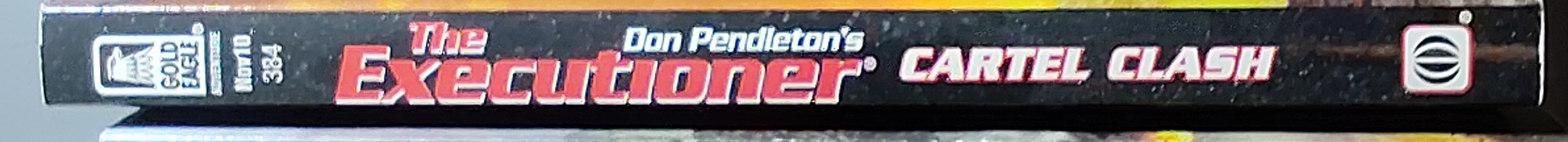 Don Pendleton  THE EXECUTIONER: CARTEL CLASH spine of book image