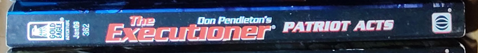 Don Pendleton  THE EXECUTIONER: PATRIOT ACTS spine of book image
