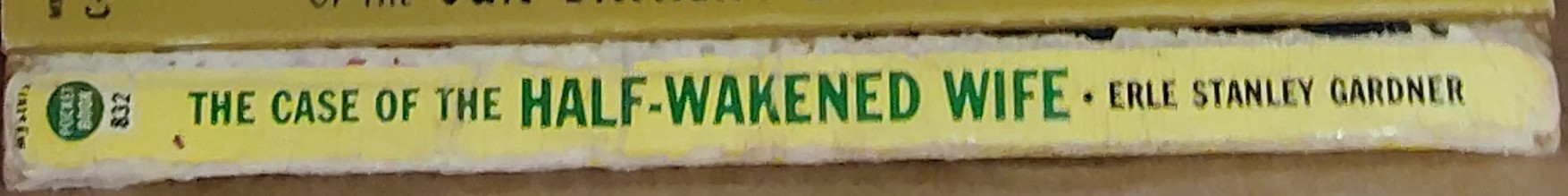 Erle Stanley Gardner  THE CASE OF THE HALF-WAKENED WIFE spine of book image