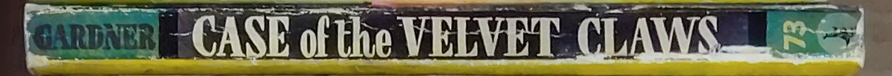 Erle Stanley Gardner  THE CASE OF THE VELVET CLAWS spine of book image
