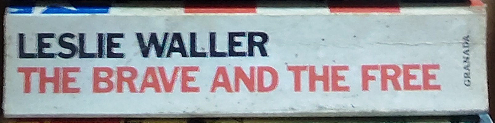 Leslie Waller  THE BRAVE AND THE FREE spine of book image