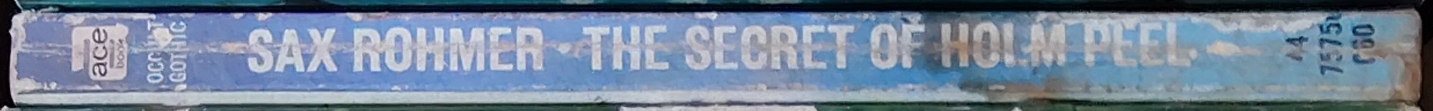Sax Rohmer  THE SECRET OF HOLM PEEL and other strange stories spine of book image
