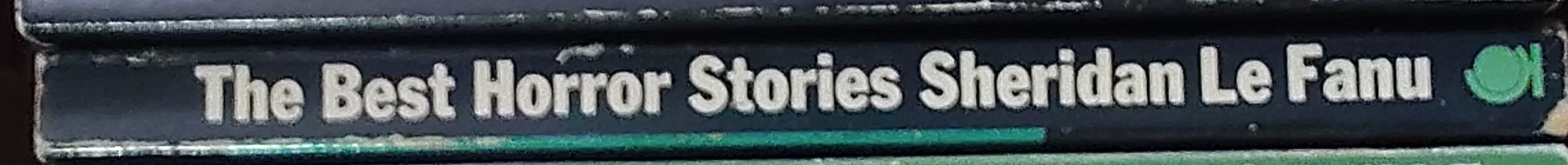 Sheridan Le Fanu  THE BEST HORROR STORIES spine of book image