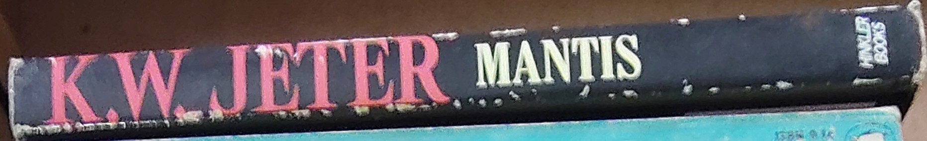 K.W. Jeter  MANTIS spine of book image