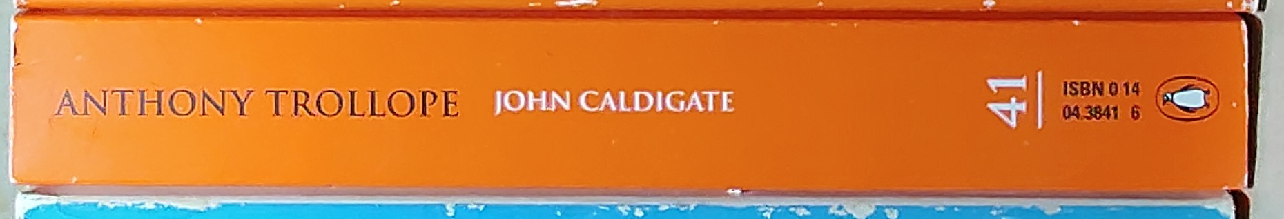 Anthony Trollope  JOHN CALDIGATE spine of book image