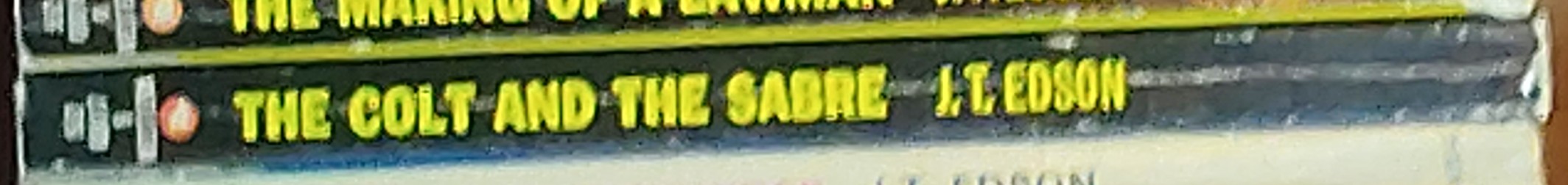 J.T. Edson  THE COLT AND THE SABRE spine of book image