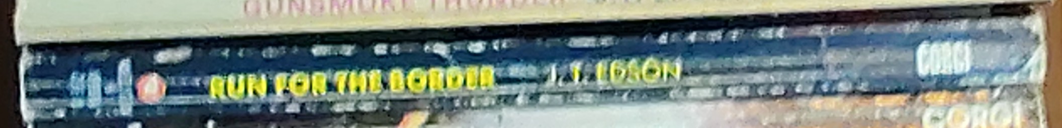 J.T. Edson  RUN FOR THE BORDER spine of book image