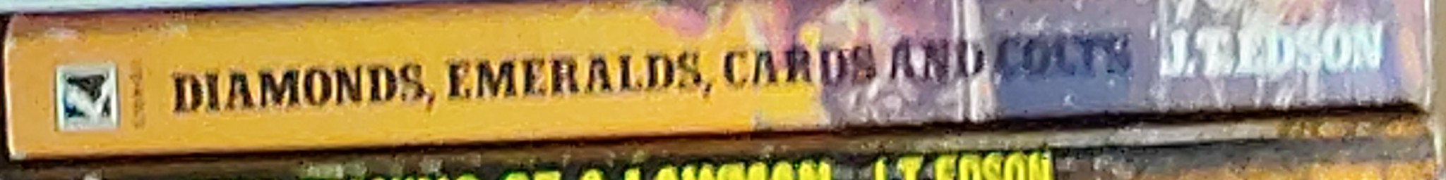 J.T. Edson  DIAMONDS, EMERALDS, CARDS AND COLTS spine of book image